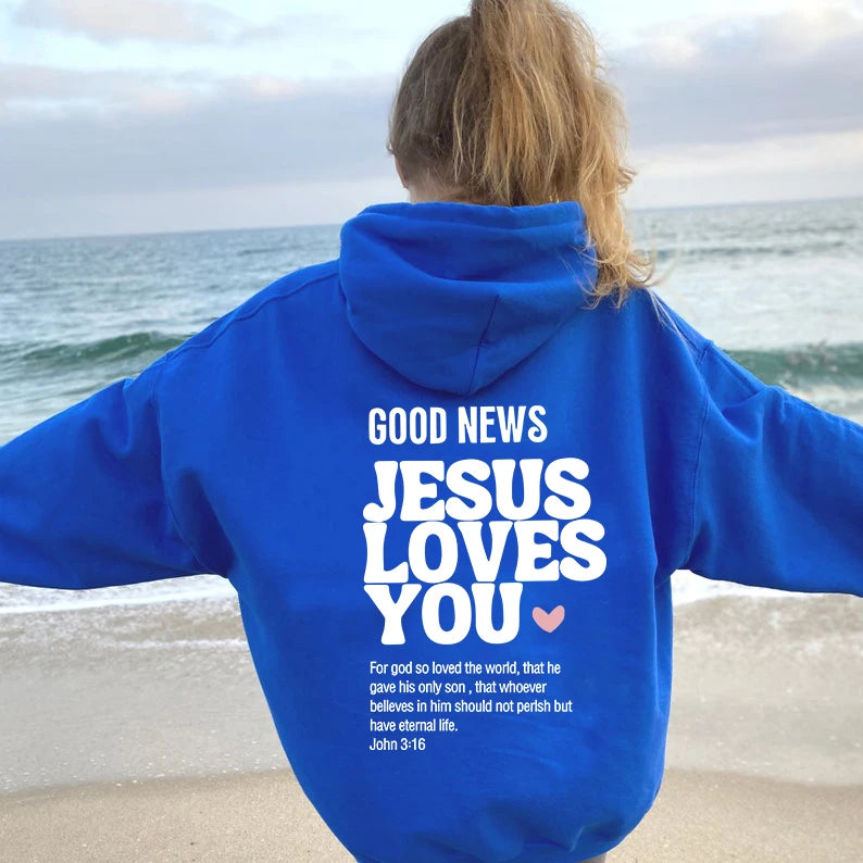 "Jesus Loves You" Hoodie