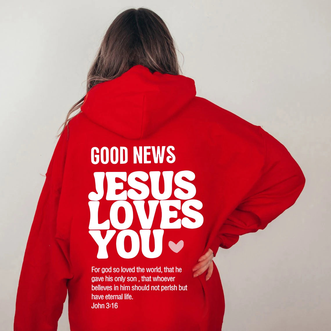 "Jesus Loves You" Hoodie